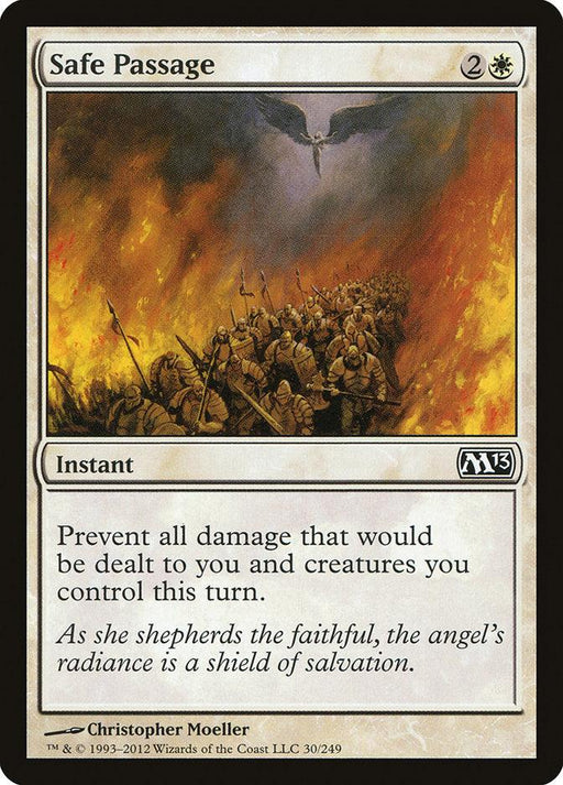 Magic: The Gathering card "Safe Passage [Magic 2013]." This instant from the Magic: The Gathering set displays an angel with outstretched wings soaring above an army on a fiery battlefield. With a mana cost of 2 white and 1 colorless, it reads: "Prevent all damage that would be dealt to you and creatures you control this turn." Artist: Christopher Moeller. Card number 30 out