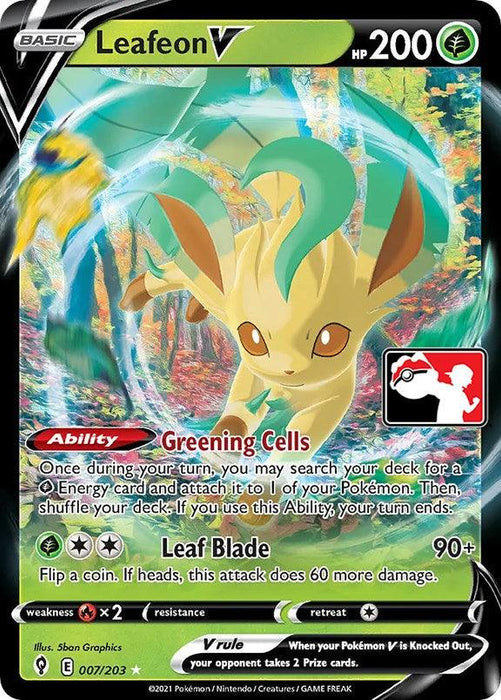 A Pokémon trading card featuring Leafeon V (007/203) [Prize Pack Series One] with 200 HP. This Ultra Rare, Grass Type card showcases Leafeon V, a green, fox-like creature with leaf-like ears and tail. With abilities "Greening Cells" and "Leaf Blade," it has a vibrant swirl of colors in the background, highlighting its nature theme. Card number: 007/203.