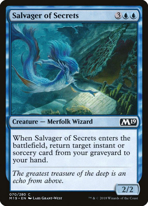 The Magic: The Gathering "Salvager of Secrets [Core Set 2019]" features a Merfolk Wizard swimming underwater, clutching a glowing artifact. Costing three general and two blue mana, this 2/2 creature has the ability to return a target instant or sorcery card from your graveyard to your hand.