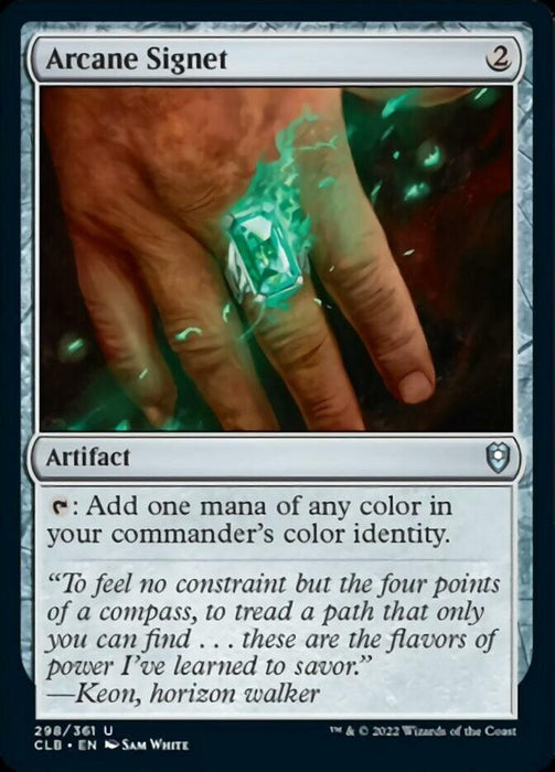 A card from the Magic: The Gathering set Commander Legends: Battle for Baldur's Gate is shown, titled "Arcane Signet [Commander Legends: Battle for Baldur's Gate]." This uncommon artifact card depicts a hand wearing a glowing green ring. With a mana cost of 2, it adds mana of any color fitting the commander's identity, accompanied by a flavorful quote from Keon, horizon walker.