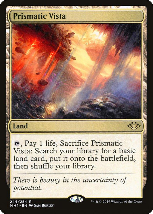 Magic: The Gathering card "Prismatic Vista [Modern Horizons]." An enchanted vista with vibrant lights and swirling clouds. Card text: "Land. Tap, Pay 1 life, Sacrifice Prismatic Vista: Search your library for a basic land card, put it onto the battlefield, then shuffle your library." Flavor text: "There is beauty in the uncertainty of potential." Art by Sam Burley.
