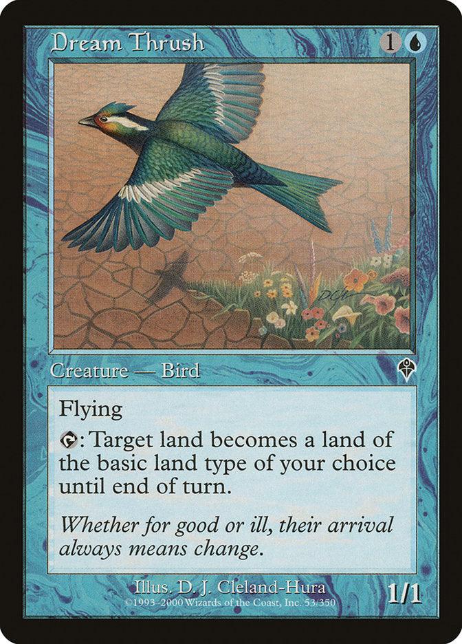 The Magic: The Gathering card "Dream Thrush" from the Invasion set features a vibrant bird gliding over a floral scene. This blue creature possesses the 'Flying' ability and offers an extraordinary land transformation effect. Illustrated by D. J. Cleland-Hura, it has a power and toughness of 1/1.