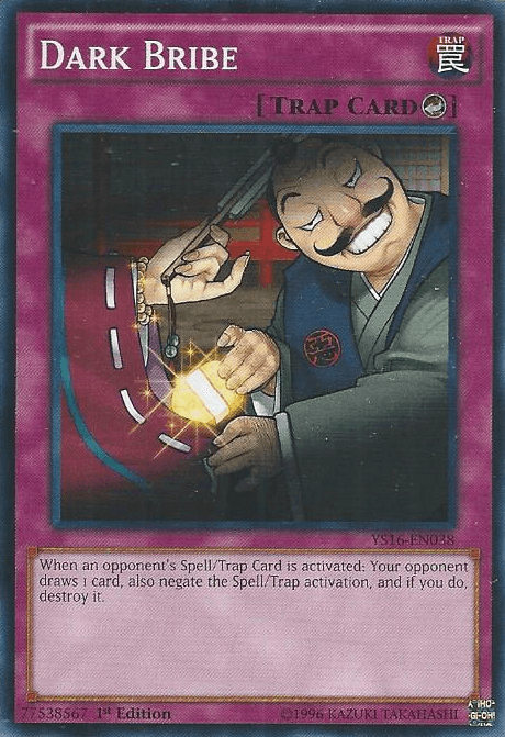 Yu-Gi-Oh! trading card named Dark Bribe [YS16-EN038] Common from Starter Deck: Yuya. This Common Rarity Counter Trap Card has a pink border, depicting a man in a suit offering a glowing bribe with a smug expression. When an opponent's Spell/Trap Card is activated, negate it and destroy the card while your opponent draws one. Edition marked as "YGI-EN