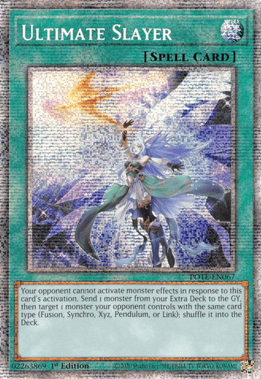 A Yu-Gi-Oh! Normal Spell Card titled "Ultimate Slayer [POTE-EN067] Starlight Rare." The card, which features an ethereal female warrior in flowing white and blue attire, poised for battle with one hand extended. With effects tied to the Power of the Elements set, it interacts with the opponent's monster and Extra Deck.