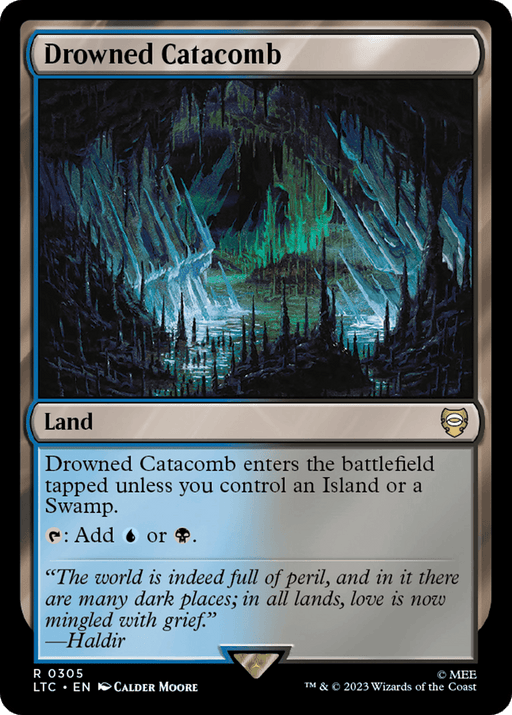 A fantasy card titled "Drowned Catacomb" from Magic: The Gathering [The Lord of the Rings: Tales of Middle-Earth Commander]. The artwork depicts a dark, eerie underground cavern reminiscent of the Mines of Moria with glowing green crystals. Text states it enters the battlefield tapped unless you control an Island or Swamp. It can produce blue or black mana. Flavor text included.