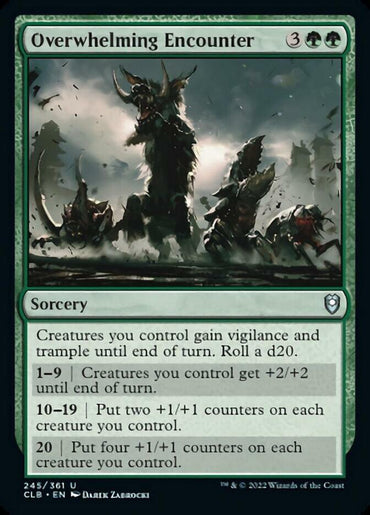 Magic: The Gathering card titled "Overwhelming Encounter [Commander Legends: Battle for Baldur's Gate]". The illustration depicts a menacing creature, flanked by smaller figures, in a dark, eerie environment. This green Sorcery card's text box details its effect based on a dice roll, with options to grant creatures bonuses or counters.