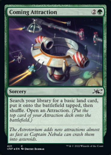 A Magic: The Gathering card titled "Coming Attraction (Galaxy Foil) [Unfinity]" features a circular space station with red and white stripes floating in space. This green sorcery, costing 2 colorless and 1 green mana, allows you to search for a basic land card and open an Attraction. The flavor text mentions the Astrotorium and Captain Nebula.