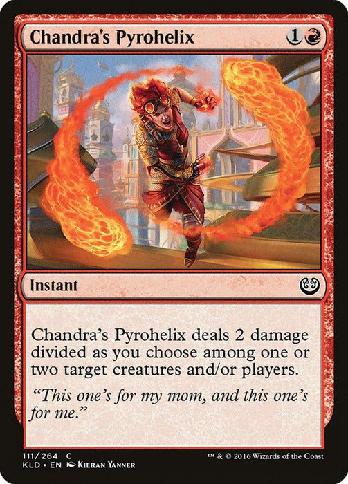 A Magic: The Gathering product titled "Chandra's Pyrohelix [Kaladesh]," featuring a red border and an illustration of a character casting a fire spell on the plane of Kaladesh. This instant reads: "Chandra's Pyrohelix deals 2 damage divided as you choose among one or two target creatures and/or players.
