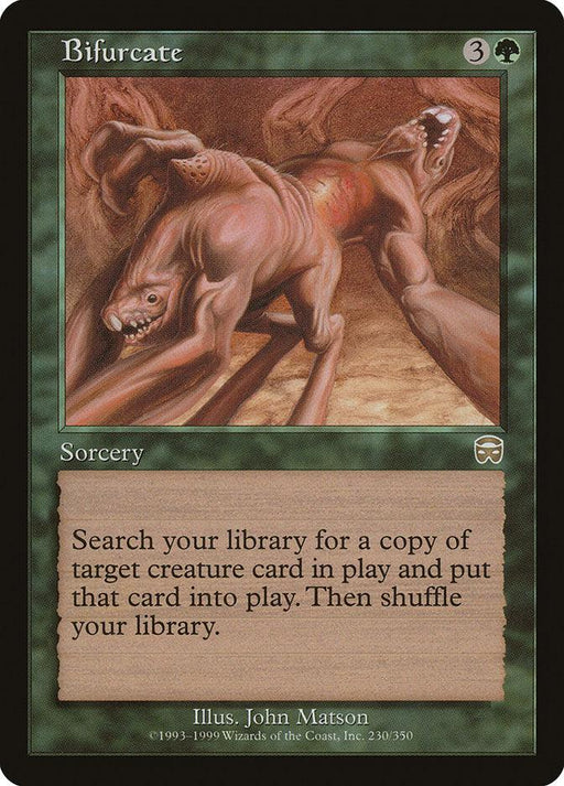 Magic: The Gathering card titled "Bifurcate [Mercadian Masques]" from the Mercadian Masques set. This rare sorcery features a green frame with a brownish background image depicting a grotesque, two-headed creature. Card text reads: “Search your library for a copy of target creature card in play and put that card into play. Then shuffle your library.”