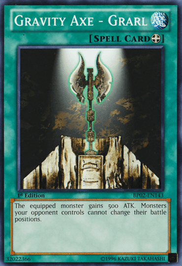 Gravity Axe - Grarl [BP02-EN143] Common" is an Equip Spell card from the Yu-Gi-Oh! Battle Pack 2 set. It depicts an ancient, glowing axe resting on a stone altar against a dark backdrop. This card increases a monster's ATK and stops opponents from changing their position, adding strategic value to any deck.