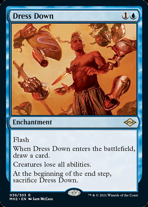 A Magic: The Gathering card titled "Dress Down [Modern Horizons 2]" from Magic: The Gathering features blue borders and a casting cost of 1 blue and 1 generic mana. This Enchantment has a flashy image of a shirtless, muscular man with prosthetics set against a fiery background, along with game text dictating its abilities.