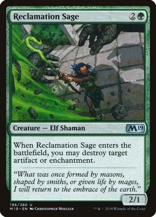 A Magic: The Gathering card from Core Set 2019 titled "Reclamation Sage [Core Set 2019]" showcases a dark-skinned Elf Shaman in green attire wielding a glowing staff. The elf's magic is shattering a stone wall. With stats of 2/1, it requires 2G mana and features a quote about returning to the earth.