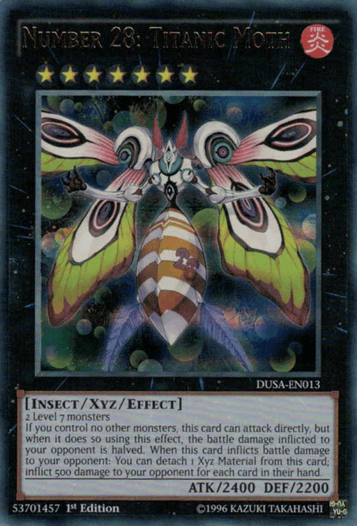 A Yu-Gi-Oh! card named "Number 28: Titanic Moth [DUSA-EN013] Ultra Rare." This insect-type Xyz/Effect Monster features a winged moth illustrated at the center. With ATK 2400 and DEF 2200, its effect text is detailed below the image. The card, from Duelist Saga, has a dark background and is identified as DUSA-EN013.