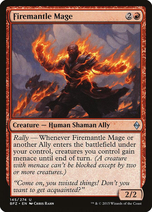 A Magic: The Gathering product named *Firemantle Mage [Battle for Zendikar]*. The card depicts a human shaman surrounded by flames, raising one hand. The mana cost is 2 and a red mana symbol. This 2/2 creature with menace has a Rally ability and intriguing flavor text in the text box.