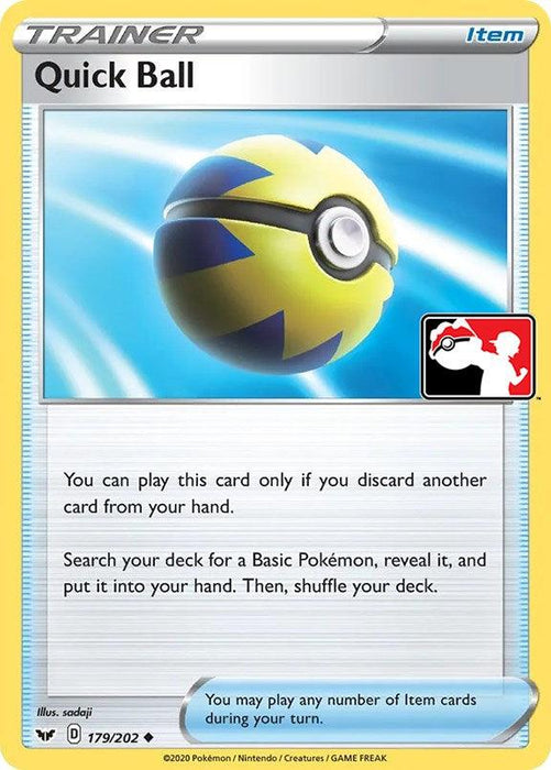A Pokémon trading card titled "Quick Ball (179/202) [Prize Pack Series One]". The card features a black and yellow Poké Ball with a lightning bolt pattern. Text on the card describes its use: discard a card to search your deck for a Basic Pokémon. Card details include "Trainer", "Item", and artist "sadaji". Part of the Uncommon Prize Pack Series One, card number 179/202.