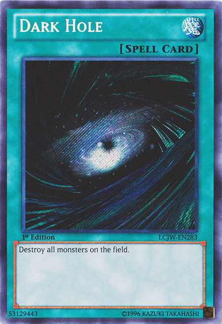 A "Dark Hole [LCJW-EN283] Secret Rare" Yu-Gi-Oh! Spell Card with a blue-green border. The card, part of Legendary Collection 4: Joey's World, features an image of a swirling black vortex in space, with stars and cosmic debris being pulled into it. Text below reads "Destroy all monsters on the field." It's labeled as a 1st Edition with code LCJW-EN283