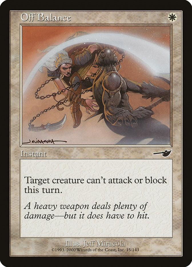 The Magic: The Gathering card titled "Off Balance [Nemesis]" features artwork by Jeff Miracola depicting a warrior in golden armor using a spinning chain weapon to knock another armored figure off balance. This Instant spell's text reads: "Target creature can't attack or block this turn.