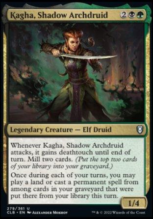 Magic: The Gathering product titled "Kagha, Shadow Archdruid [Commander Legends: Battle for Baldur's Gate]." This Legendary Creature — Elf Druid costs 1 green, 1 black, and 2 colorless mana and has abilities related to deathtouch and milling cards. Kagha can also play certain cards from the graveyard with its 1 power and