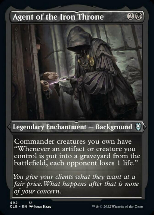 A Magic: The Gathering card titled "Agent of the Iron Throne (Foil Etched) [Commander Legends: Battle for Baldur's Gate]" from Magic: The Gathering. It features a hooded and cloaked figure holding a glowing dagger, about to stab another person. The card's text grants a Commander ability causing each opponent to lose 1 life when an artifact or creature is destroyed.