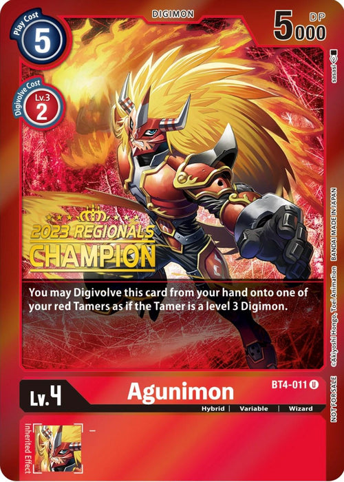 An Agunimon [BT4-011] (2023 Regionals Champion) [Great Legend Promos] from Digimon. This Great Legend Promo features Agunimon, a fiery, armored Digimon with long blonde hair, depicted in a dynamic battle pose. The card is predominantly red with stats at the top and a description below the image. The card number is BT4-011.