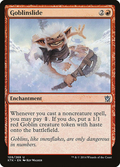 The Magic: The Gathering card titled "Goblinslide [Khans of Tarkir]" features joyful goblins sliding down an icy surface. This enchantment, costing 2 colorless and 1 red mana, generates 1/1 red Goblin creature tokens with haste whenever a noncreature spell is cast.