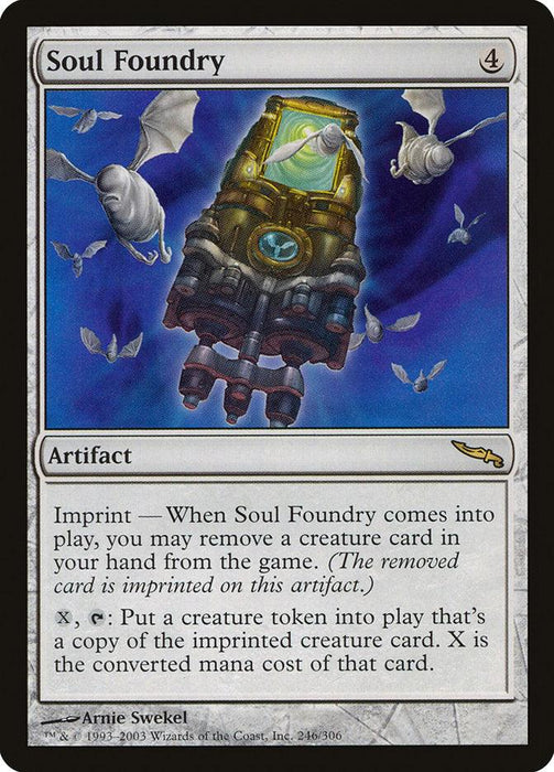 The image depicts a Magic: The Gathering product titled "Soul Foundry [Mirrodin]." As an artifact card with a mana cost of 4, it features flying machines with bat wings against a blue sky, surrounding a glowing, mechanical contraption. The text explains its abilities related to imprinting and creating creature tokens. Artist: Arnie Swekel.