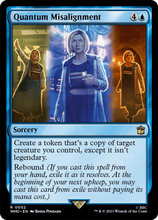 A Magic: The Gathering card titled "Quantum Misalignment [Doctor Who]." It depicts a blue-clad, futuristic woman in a dynamic pose, appearing multiple times as if manipulating time, much like Doctor Who. The blue-bordered Sorcery card costs four generic and one blue mana, creating a token copy of a target creature you control with the Rebound mechanic.
