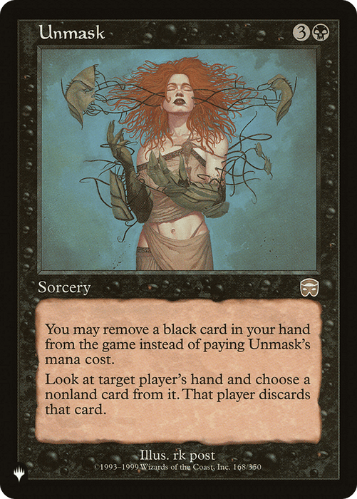 The Magic: The Gathering card Unmask [The List], a rare black card, is depicted. It shows a red-haired woman ripping apart a skin mask. The card frame is black, with a cost of 3 colorless and 1 black mana. The text describes the sorcery's abilities. The artist is rk post. Card number is 168/350.