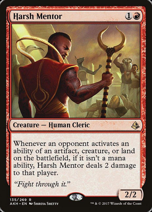 Magic: The Gathering product titled "Harsh Mentor [Amonkhet]" (Rare) from the Amonkhet edition, number 135/269. Illustrated by Shreya Shetty, it shows a stern figure in red and gold robes holding a horned staff. Text: "Whenever an opponent activates a non-mana ability of an artifact, creature, or land, Harsh Mentor deals 2 damage.