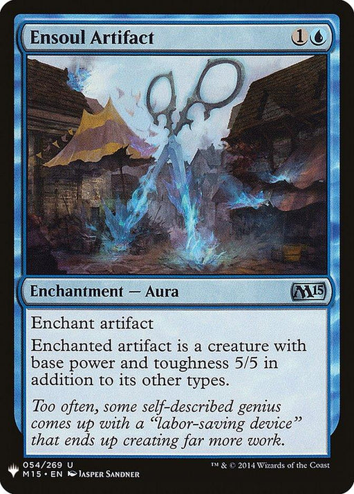 A "Magic: The Gathering" card titled "Ensoul Artifact [Mystery Booster]." It costs 1 blue and 1 colorless mana. The card's type is Enchantment — Aura. The artwork shows ghostly blue energy transforming a mundane artifact into a large, animate entity wielding giant scissors. The flavor text reads: "Too often, some self-described genius comes up with a 'labor-saving device'