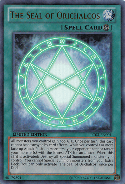 The image is of a Yu-Gi-Oh! trading card titled "The Seal of Orichalcos [LC03-EN001] Ultra Rare." This Ultra Rare card features a green, glowing, circular seal with a star in the center and ancient symbols. The card, part of Yugi's World collection, is identified as a Spell card and has detailed effects written in a text box at the bottom.