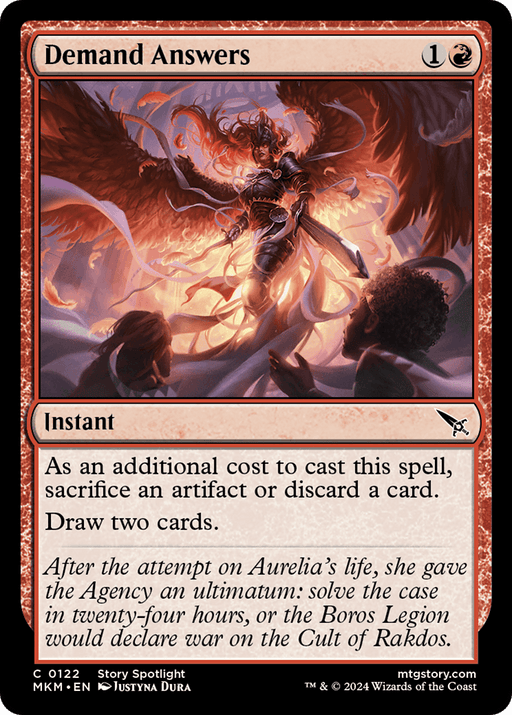 A Magic: The Gathering card titled "Demand Answers [Murders at Karlov Manor]" showcases a figure with fiery wings, holding a sword amidst a ritual, dominated by red and white hues. This Instant-costing 1 red and 1 generic mana—draws two cards after sacrificing an artifact or discarding a card. It's common among the Magic: The Gathering set.