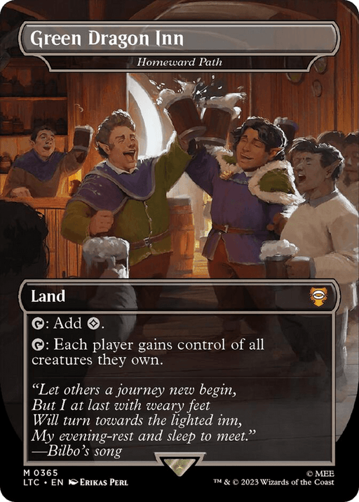 The image shows a "Magic: The Gathering" card titled "Homeward Path - Green Dragon Inn [The Lord of the Rings: Tales of Middle-Earth Commander]." The artwork features lively tavern scenes, with patrons lifting mugs in cheer. This Mythic Land card type can add colorless mana and has a control swap effect. The flavor text quotes Bilbo's song from *The Lord of the Rings*.