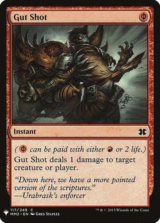 A "Gut Shot" Magic: The Gathering card from the Mystery Booster set. It has a red border and depicts a wounded character in dark armor. As an instant, its text reads: "Gut Shot deals 1 damage to target creature or player." The quote at the bottom reads: "Down here, we have a more pointed version of the scriptures.