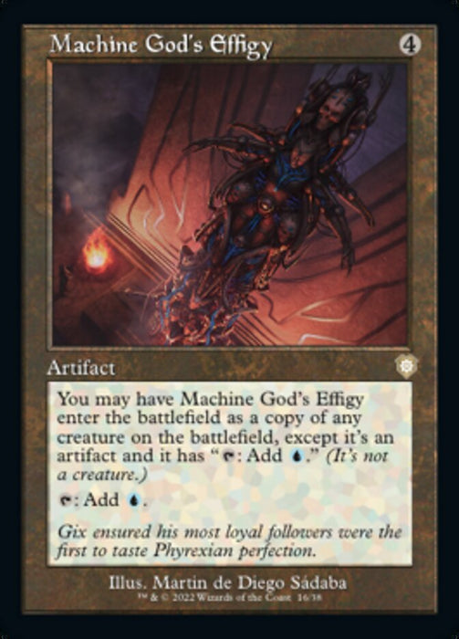 The image depicts the Magic: The Gathering card "Machine God's Effigy (Retro) [The Brothers' War Commander]," an artifact from The Brothers' War Commander set. With a mana cost of 4, it showcases intricate, dark-themed artwork of a mechanical effigy. This card can copy any creature on the battlefield and tap for blue mana.