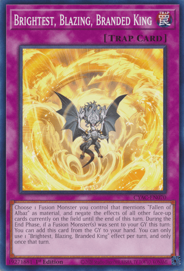 A Yu-Gi-Oh! trading card titled "Brightest, Blazing, Branded King [CYAC-EN070] Common" from the Cyberstorm Access set. The card boasts vibrant artwork of a fierce dragon-like creature surrounded by flames and energy beams, clutching an orb. The pink border indicates it's a Trap Card. Text details the Fallen of Albaz effect and usage.