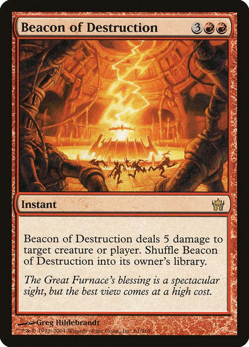 The Magic: The Gathering card, Beacon of Destruction [Fifth Dawn], is an instant spell that costs 3 colorless and 2 red mana. It features artwork by Greg Hildebrandt, depicting a radiant, fiery beam amidst a volcanic landscape. This card deals 5 damage to target creature or player and then shuffles back into its owner's library.