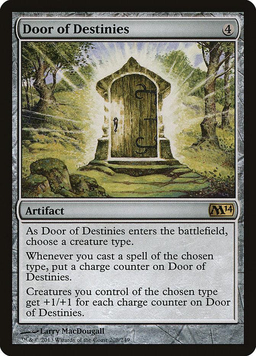 Image of a Magic: The Gathering card titled "Door of Destinies [Magic 2014]" from the Magic: The Gathering set. This artifact card with a mana cost of 4 features artwork of a glowing door set in a stone arch surrounded by nature. The card text describes its abilities to choose a creature type and gain charge counters.