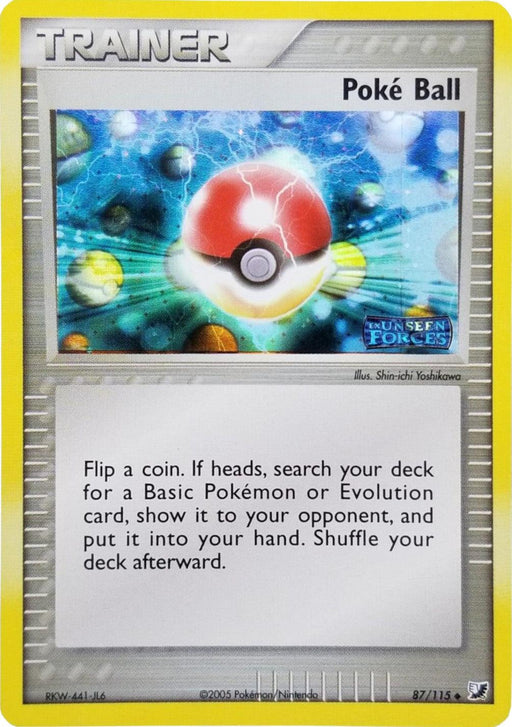 A Pokémon TCG Trainer card named "Poke Ball (87/115) (Stamped) [EX: Unseen Forces]" is shown. This Uncommon Item card from Pokémon features an image of a Poké Ball surrounded by colorful energy orbs. The text instructs players to flip a coin and, if heads, search their deck for a Basic Pokémon or Evolution card. The card is number 87/115 from the EX Unseen Forces series.