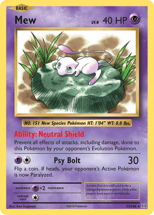 A Mew (53/108) [XY: Evolutions] Pokémon card from Pokémon with 40 HP. Mew, depicted as a pink, cat-like creature, has the ability "Neutral Shield" to prevent effects from opponent's Evolution Pokémon. Its move "Psy Bolt" deals 30 damage and may paralyze the opponent. Weakness is Psychic. Illustrated by Ken Sugimori.