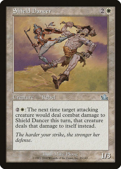 A "Shield Dancer [Prophecy]" Magic: The Gathering trading card. It depicts a fierce Human Rebel warrior in dynamic mid-battle pose with a shield against a monstrous male opponent. The card text describes a defensive ability and reads, "The harder your strike, the stronger her defense." Illustration by Mike Ploog.