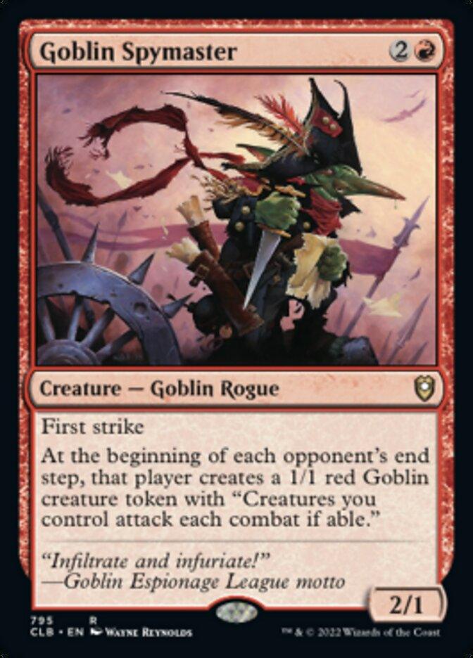 A Magic: The Gathering card titled "Goblin Spymaster [Commander Legends: Battle for Baldur's Gate]," from the Magic: The Gathering series. It depicts a Goblin Rogue in a red cloak and green armor, holding weapons. The card's text describes its abilities: first strike and creating 1/1 red Goblin creature tokens for opponents at the end of their turn.