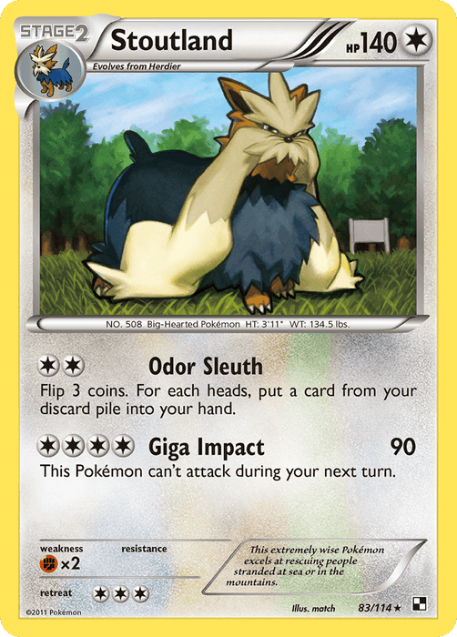 A rare Pokémon card from the Black & White: Base Set, featuring Stoutland (83/114) [Black & White: Base Set], a large, dog-like Pokémon with a bushy mustache. The colorless card displays Stoutland’s stats, including 140 HP. Below the image are its two abilities: "Odor Sleuth" and "Giga Impact." Text at the bottom indicates weaknesses, resistance, and retreat cost.