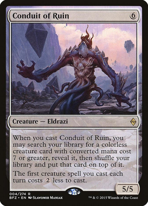 A Conduit of Ruin [Battle for Zendikar] Magic: The Gathering card. The card shows an imposing, otherworldly Eldrazi creature with elongated limbs and a partially faceless head against a rocky, dimly lit background. It's a 6-cost, 5/5 colorless creature from the Battle for Zendikar set, with text detailing its abilities when cast.