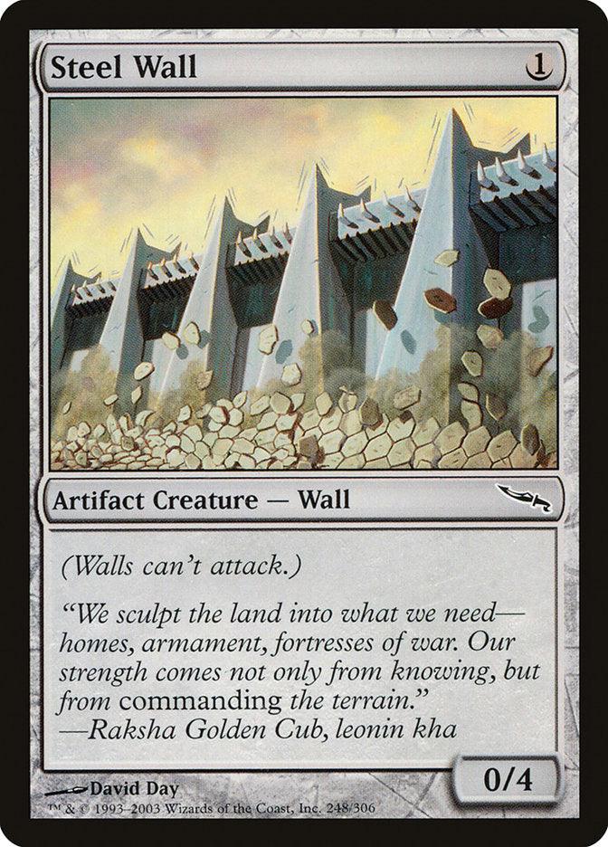 A Magic: The Gathering card titled "Steel Wall [Mirrodin]" depicts tall, thick steel walls with battlements. The gray-bordered artifact creature "Wall" has 0/4 power/toughness and includes flavor text on war fortresses by Raksha Golden Cub.