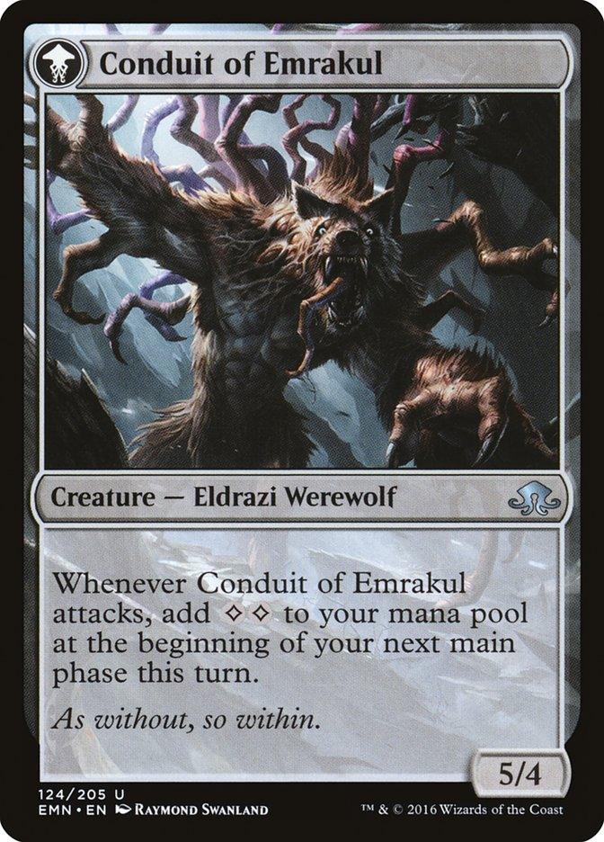 A Magic: The Gathering card titled "Conduit of Storms // Conduit of Emrakul [Eldritch Moon]" features a menacing creature known as an Eldrazi Werewolf. This Werewolf Horror has multiple limbs, sharp claws, and a fierce expression set against a dark, chaotic background. The card text describes its abilities and provides the flavor text: "As without, so within." It has a power and toughness rating of 5.