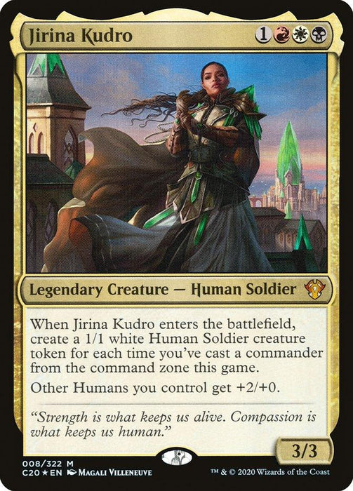 The image depicts a Jirina Kudro [Commander 2020] Magic: The Gathering card. This Legendary Creature - Human Soldier costs 1 red, white, black mana (1RWB) and has the ability to create 1/1 white Human Soldier creature tokens while granting +2/+0 to other Humans. Art by Magali Villeneuve.