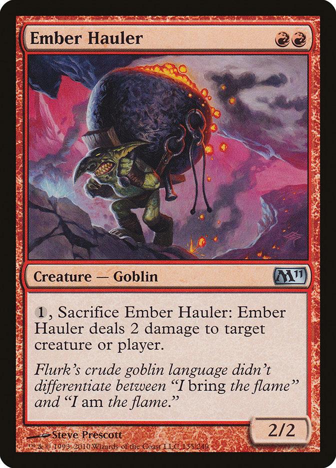 The Magic: The Gathering card, Ember Hauler [Magic 2011], features a determined goblin with a glowing ember. As a red mana 2/2 Goblin creature, its abilities and flavor text are artfully presented beneath the vivid artwork.