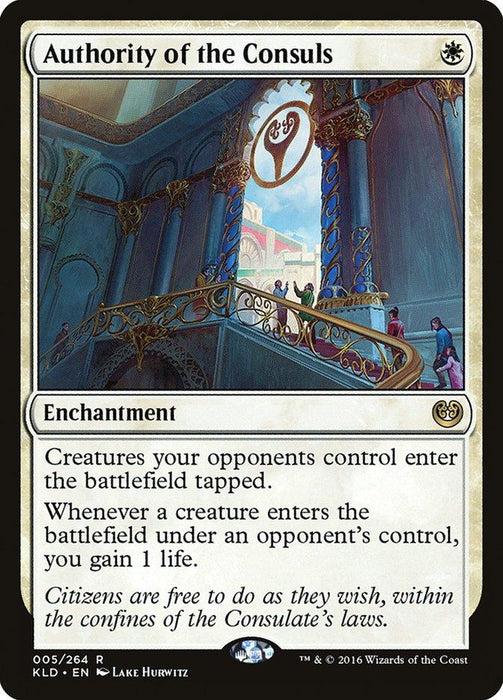 A Magic: The Gathering card titled "Authority of the Consuls [Kaladesh]." It depicts an ornate, opulent indoor court with high ceilings, statues, and large, arched windows letting sunlight in. Two figures are visible in the background. This rare Enchantment from Kaladesh affects opponents' creatures.