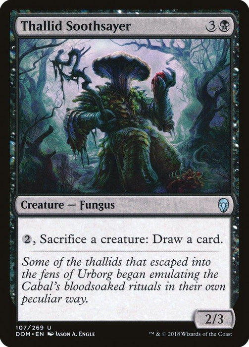 A "Thallid Soothsayer [Dominaria]" Magic: The Gathering card, hailing from Dominaria, depicts a large, humanoid fungus creature with glowing eyes set against a dark, eerie swamp background. An uncommon find, it has the ability: "2, Sacrifice a creature: Draw a card." The flavor text hints at Thallids emulating Cabal rituals.
